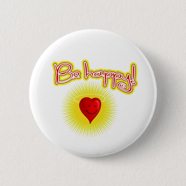 BE HAPPY BUTTON! PINBACK BUTTON (Front)