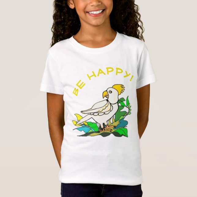 Be Happy cockatoo T-Shirt  (Front)