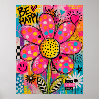 Be Happy Colorful Flower Pop Art Poster