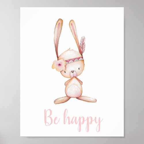 Be Happy Cute Baby Bunny Watercolor Boho Woodland Poster