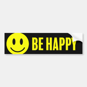 Be Happy! (Don't Worry) Cheerful & Bright Bumper Sticker
