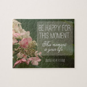 "Be happy for this moment" Inspirational Quote Jigsaw Puzzle