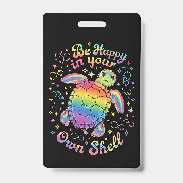 Be Happy In Your Own Shell Rainbow Turtle Autism Badge (Front)