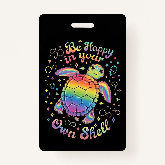 Be Happy In Your Own Shell Rainbow Turtle Autism Badge (Front)