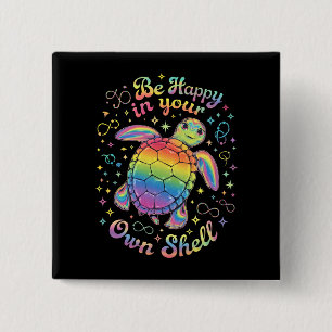 Be Happy In Your Own Shell Rainbow Turtle Autism Button