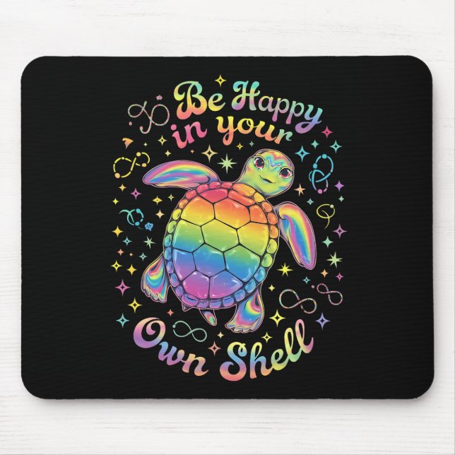 Be Happy In Your Own Shell Rainbow Turtle Autism Mouse Pad (Front)