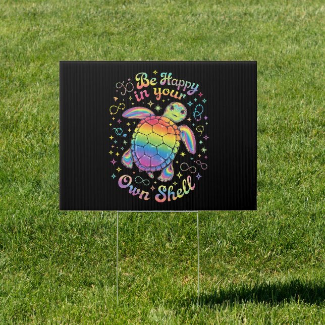 Be Happy In Your Own Shell Rainbow Turtle Autism Sign (Insitu)