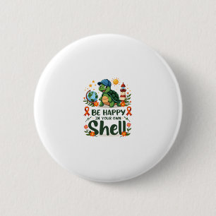 Be Happy In Your Own Shell Turtle Autism Awareness Button