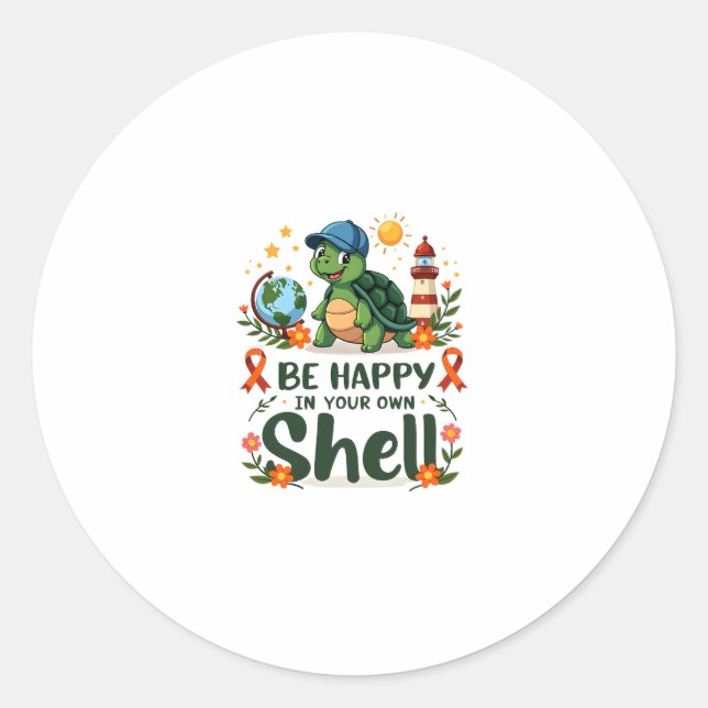 Be Happy In Your Own Shell Turtle Autism Awareness Classic Round Sticker (Front)