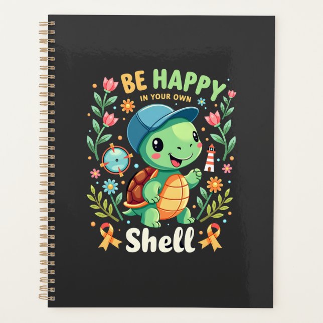 Be Happy In Your Own Shell Turtle Autism Awareness Planner (Front)
