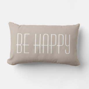 Be Happy Motivational Quote Simple Rustic Tan Lumbar Pillow