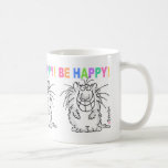 BE HAPPY! mug<br><div class="desc">That irrepressible Boynton cat greets you with a dazzling smile.</div>