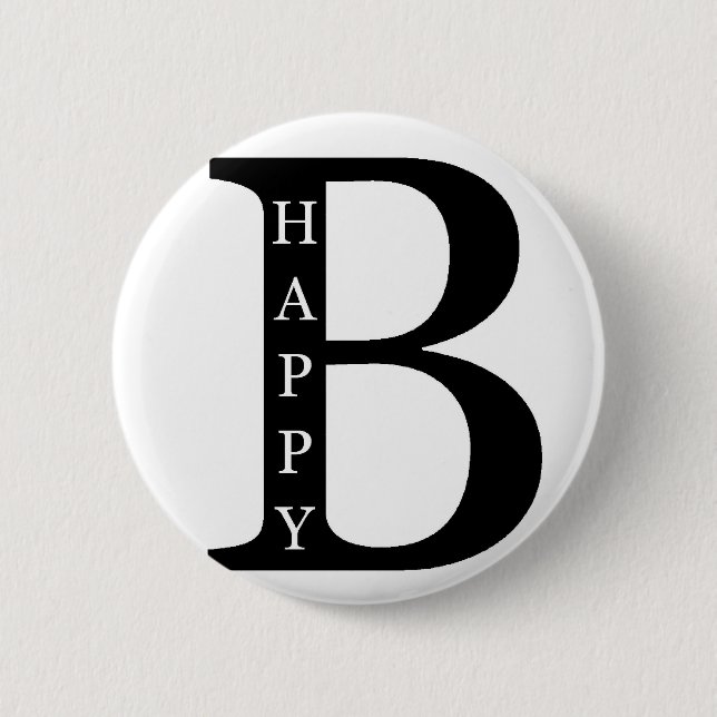 Be Happy (on the inside...black) Pinback Button (Front)