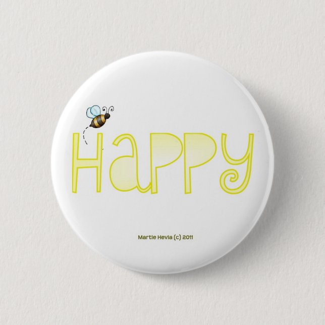 Be Happy Pinback Button (Front)