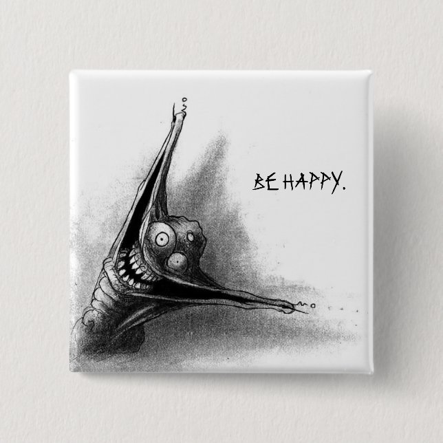 Be Happy Pinback Button (Front)