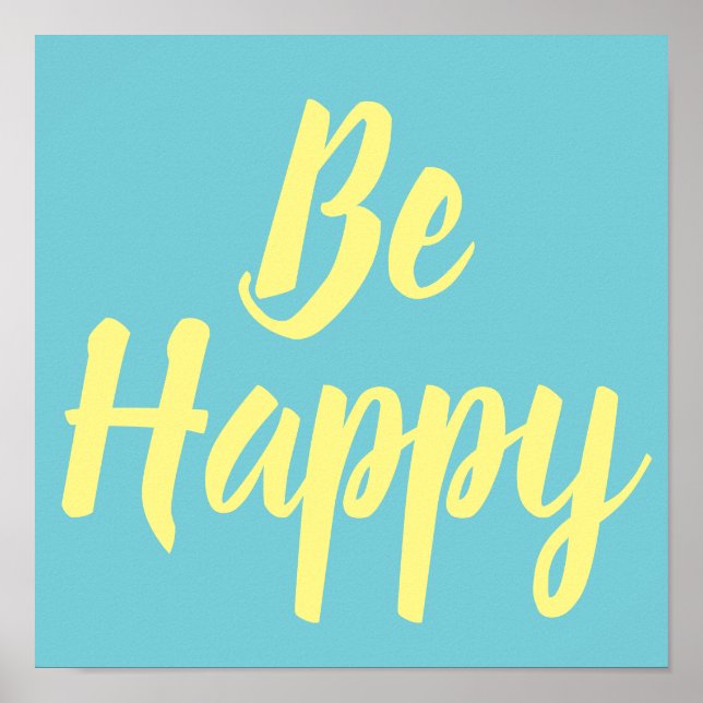 Be Happy Positive Motivational Poster (Front)