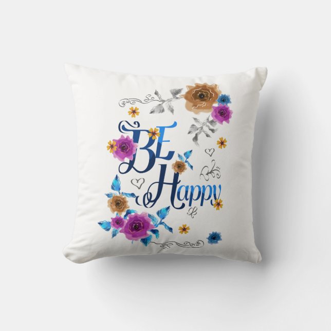 Be Happy Positive Quote Blue Purple Gold Flowers Throw Pillow (Front)