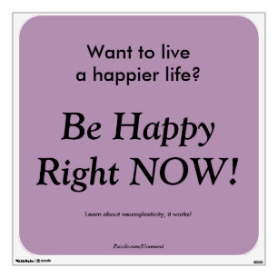 Be Happy Right Now Wall Decal