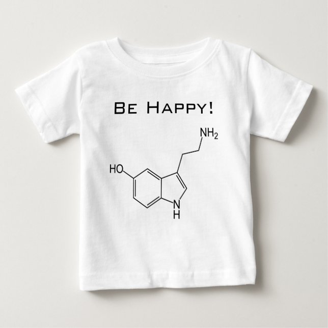 Be Happy! Serotonin Infant T-shirt (Front)