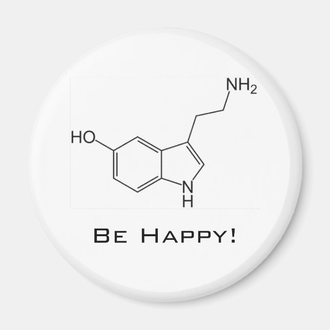 Be Happy! Serotonin  Magnet (Front)