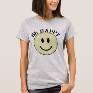 Be happy smile face T-Shirt