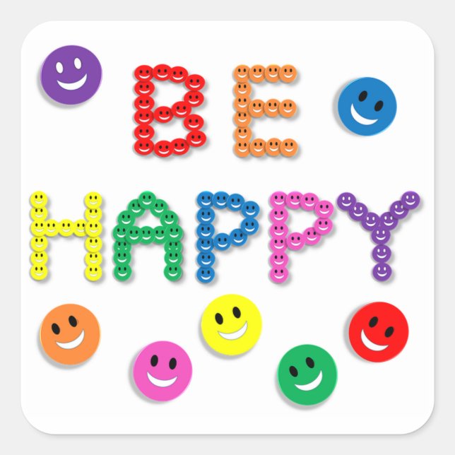 Be Happy Square Sticker (Front)