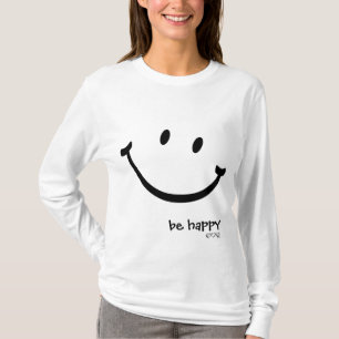 be happy T-Shirt