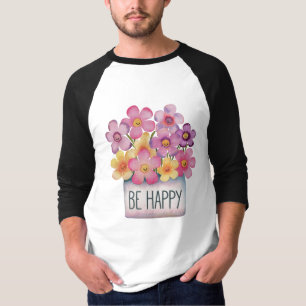 Be Happy T-Shirt