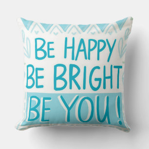 Be Happy Throw Pillow