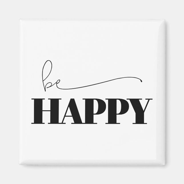 Be Happy Typography Magnet (Front)