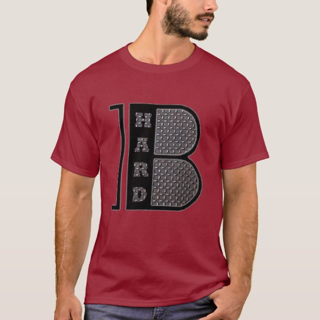 Be Hard T-Shirt (Front)