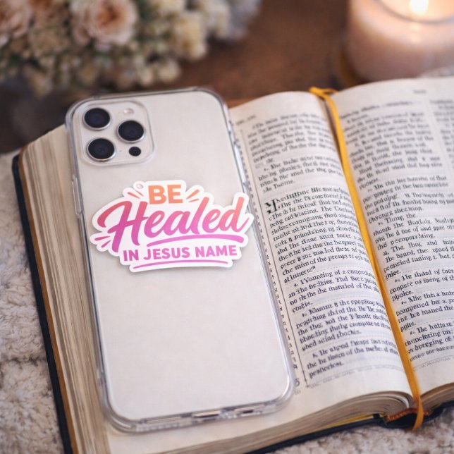 Be Healed In Jesus Name Christian Faith Floral Sticker (Be Healed in Jesus Name Vinyl Faith Sticker )