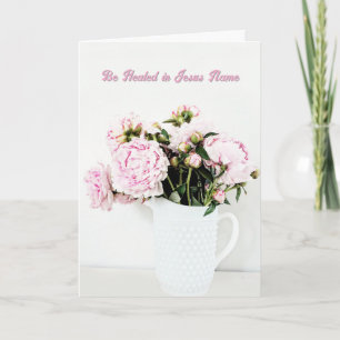 Be Healed in Jesus Name Peony Get Well Blessing Card