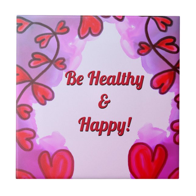 Be Healthy and Happy Ceramic Tile (Front)