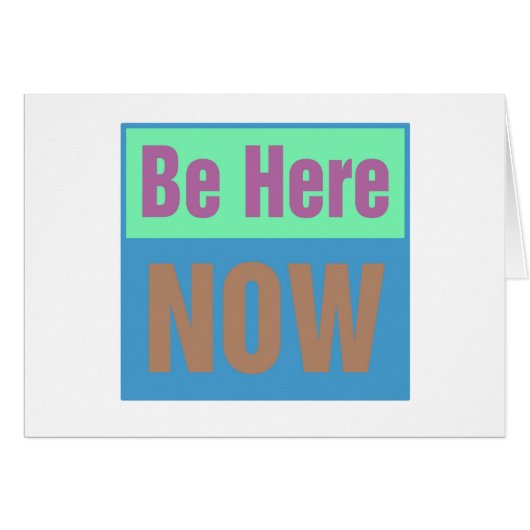 Be Here NOW Cards (Front Horizontal)