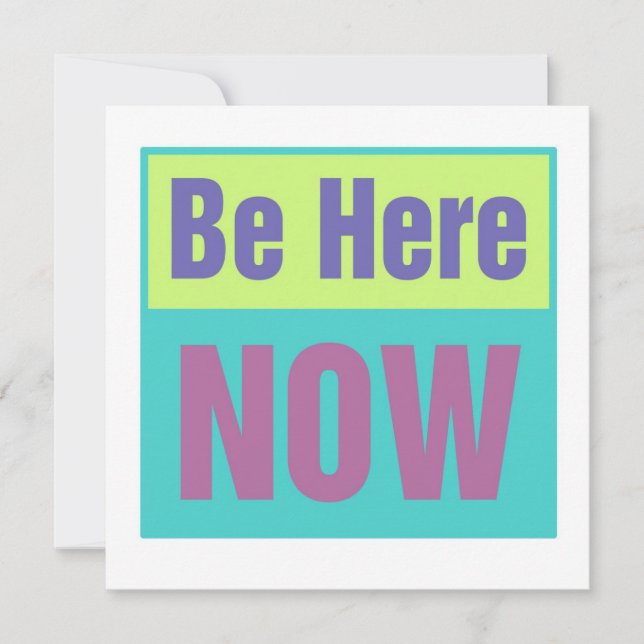 Be Here Now Invitation (Front)