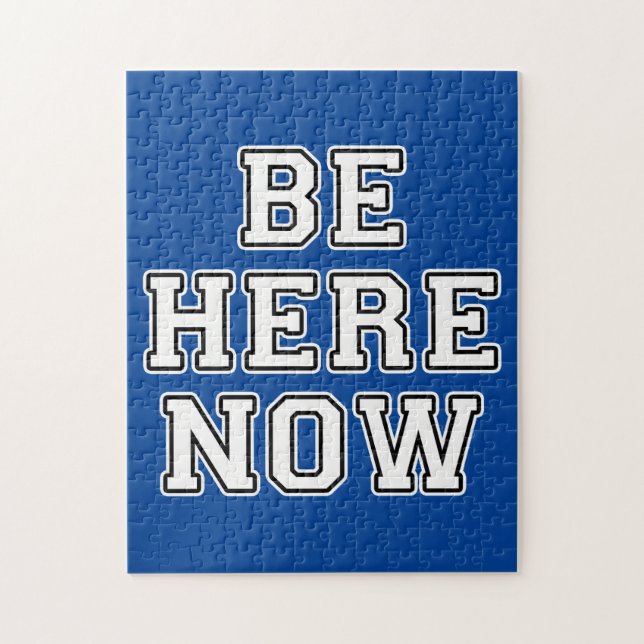 Be Here Now Jigsaw Puzzle (Vertical)