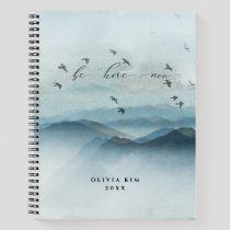 Be Here Now Journal Spiral Notebook