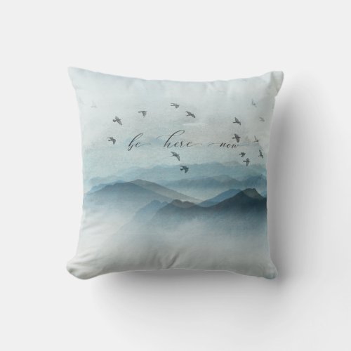 Be Here Now Mountain Landscape Scene Throw Pillow