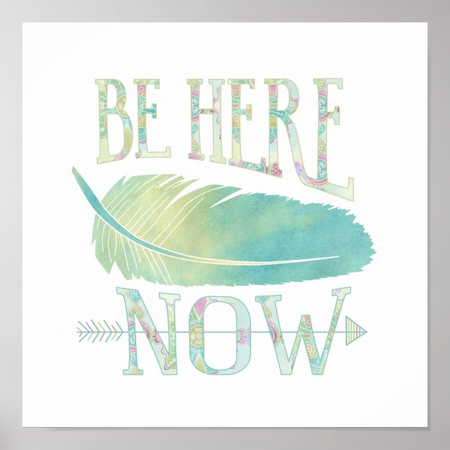 Be Here Now Poster (Front)