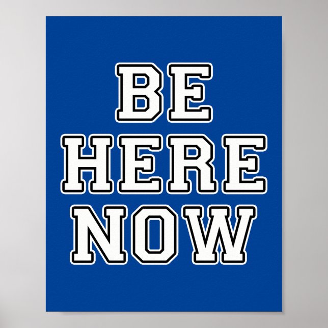 Be Here Now Poster (Front)