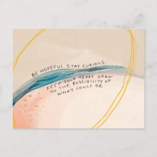 Be Hopeful. Stay Curious. Postcard