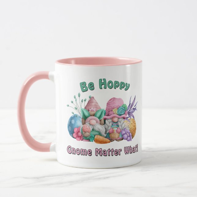 Be Hoppy Gnome Matter What Easter Mug (Left)