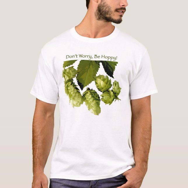 Be Hoppy T-Shirt (Front)