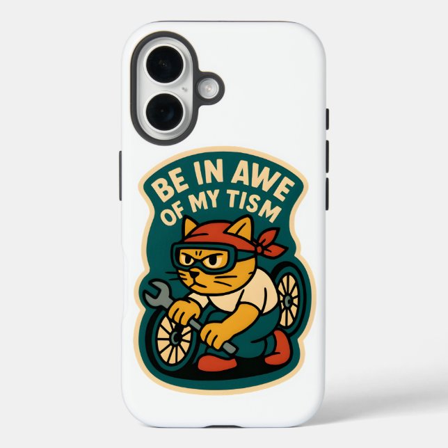 be in awe of my tism Case-Mate iPhone case (Back)