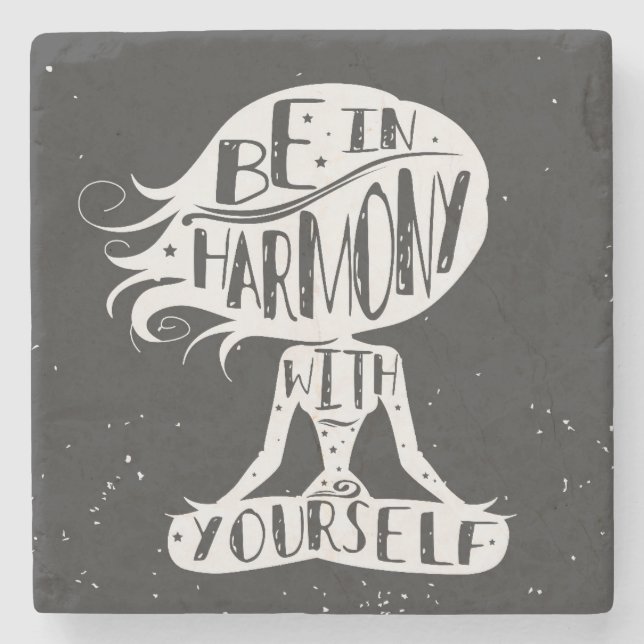 Be In Harmony With Yourself Stone Coaster (Front)