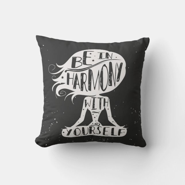 Be In Harmony With Yourself Throw Pillow (Front)