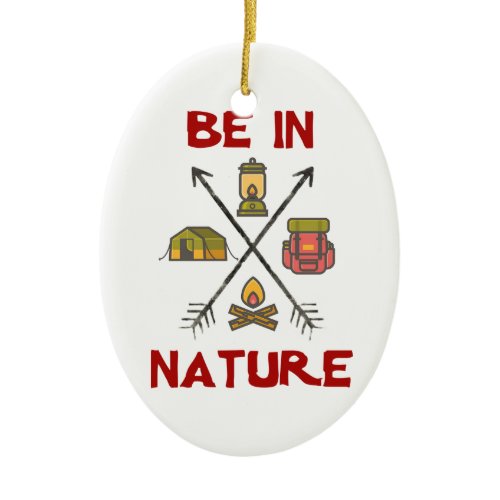 Be In Nature Ceramic Ornament