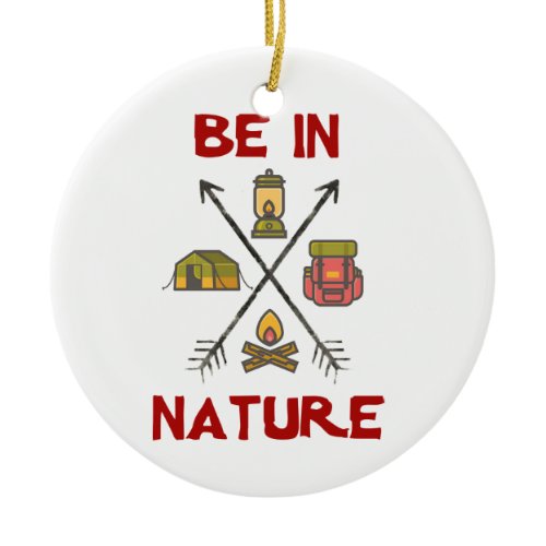 Be In Nature Ceramic Ornament