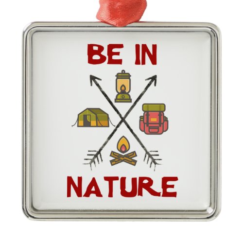 Be In Nature Metal Ornament
